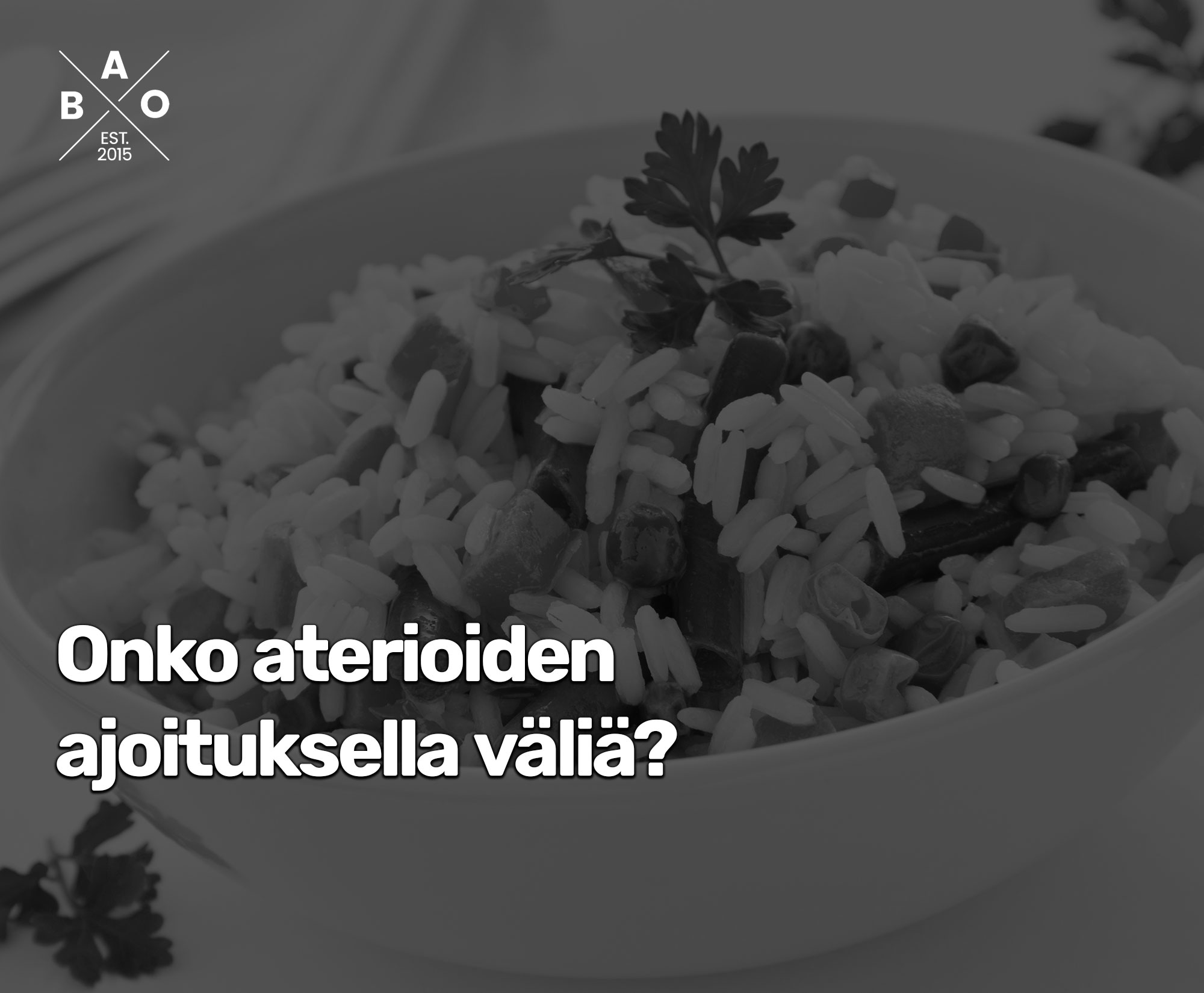 Onko aterioiden ajoituksella väliä?