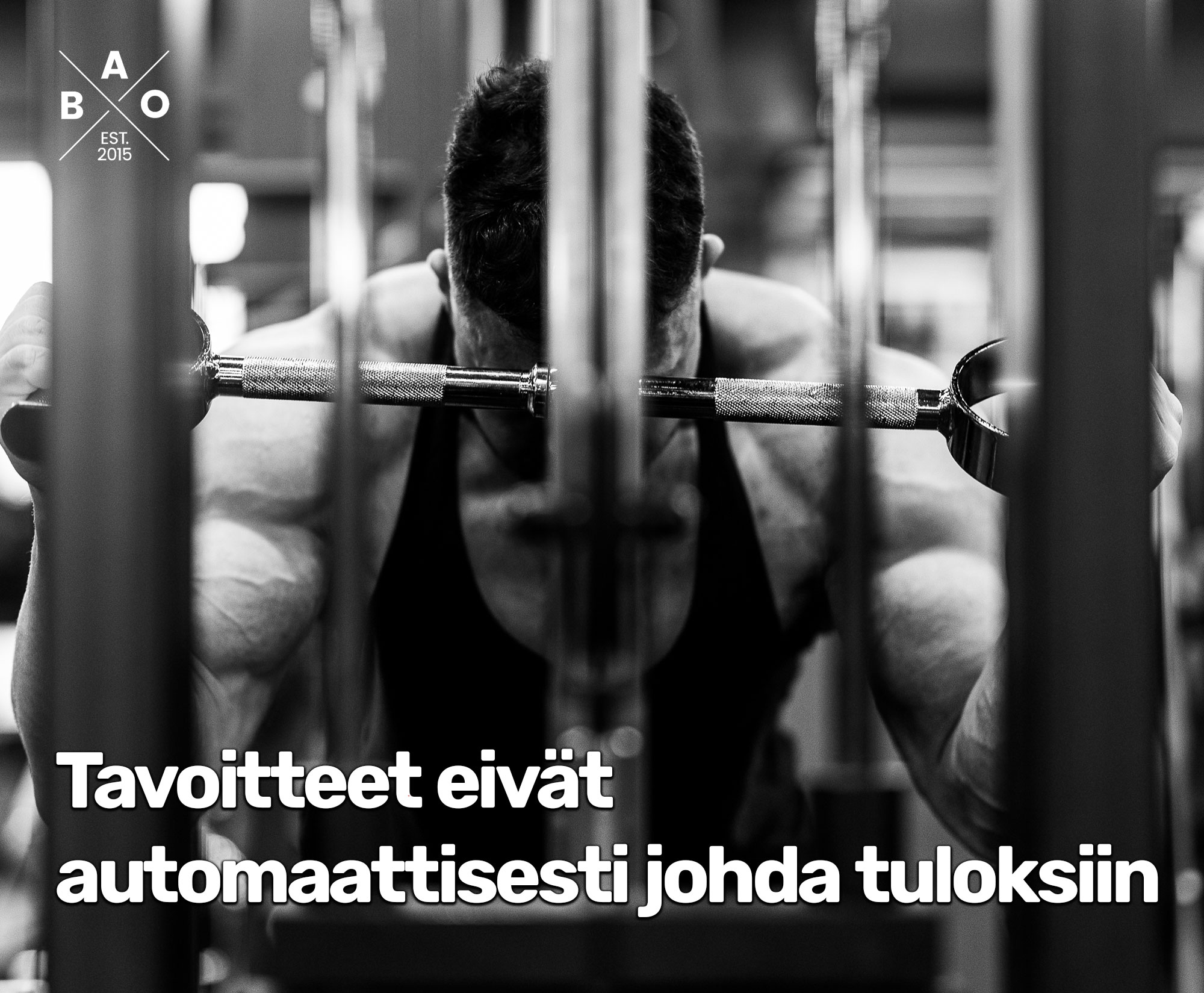 Tavoitteet eivät automaattisesti johda tuloksiin