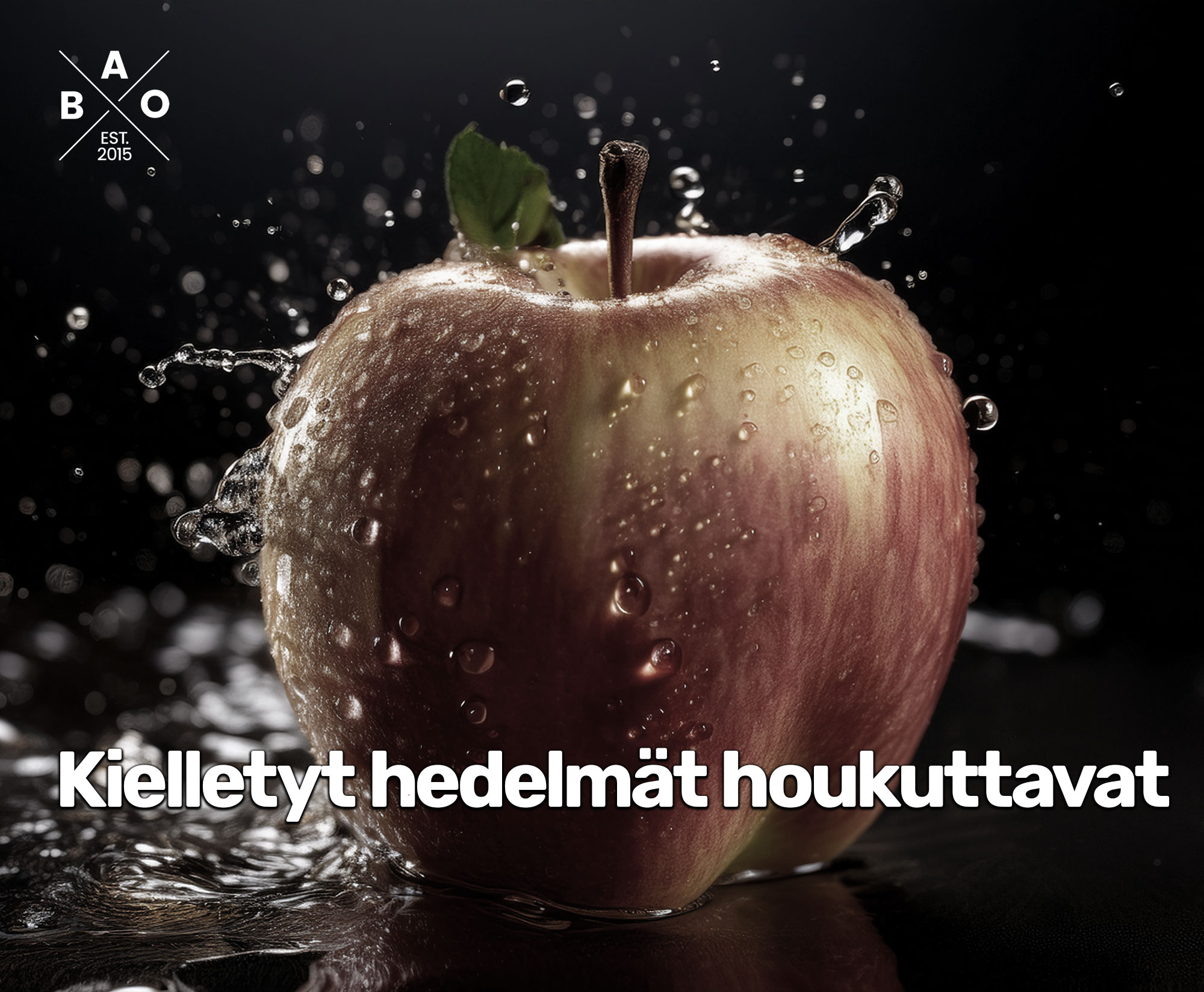 Kielletyt hedelmät houkuttavat