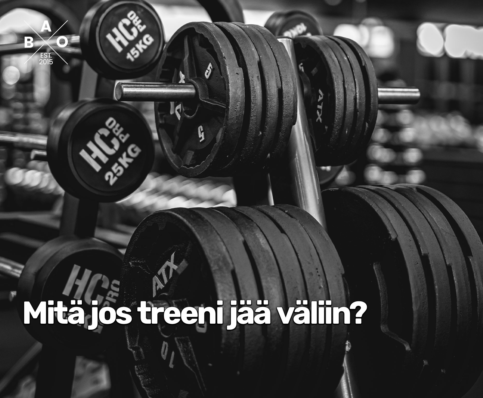 Mitä jos treeni jää väliin?