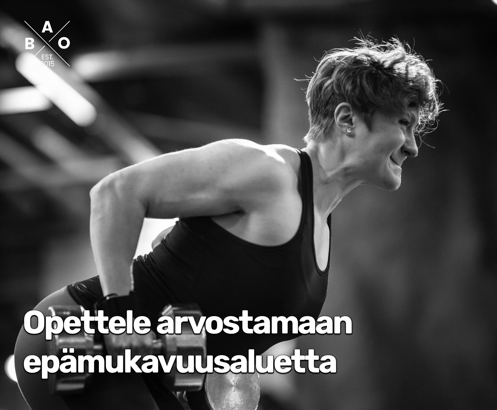 Opettele arvostamaan epämukavuusaluetta