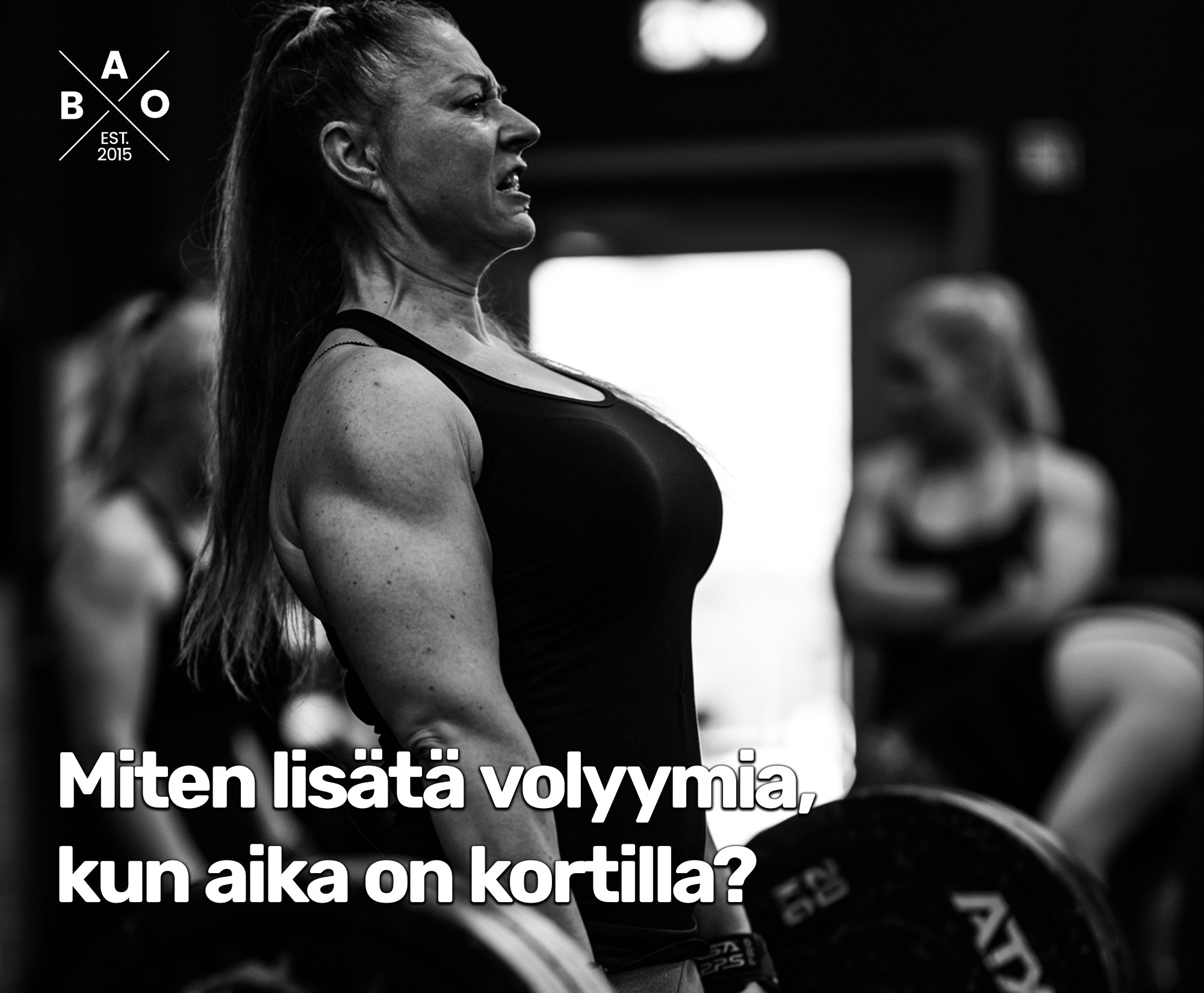 Miten lisätä volyymia, kun aika on kortilla?