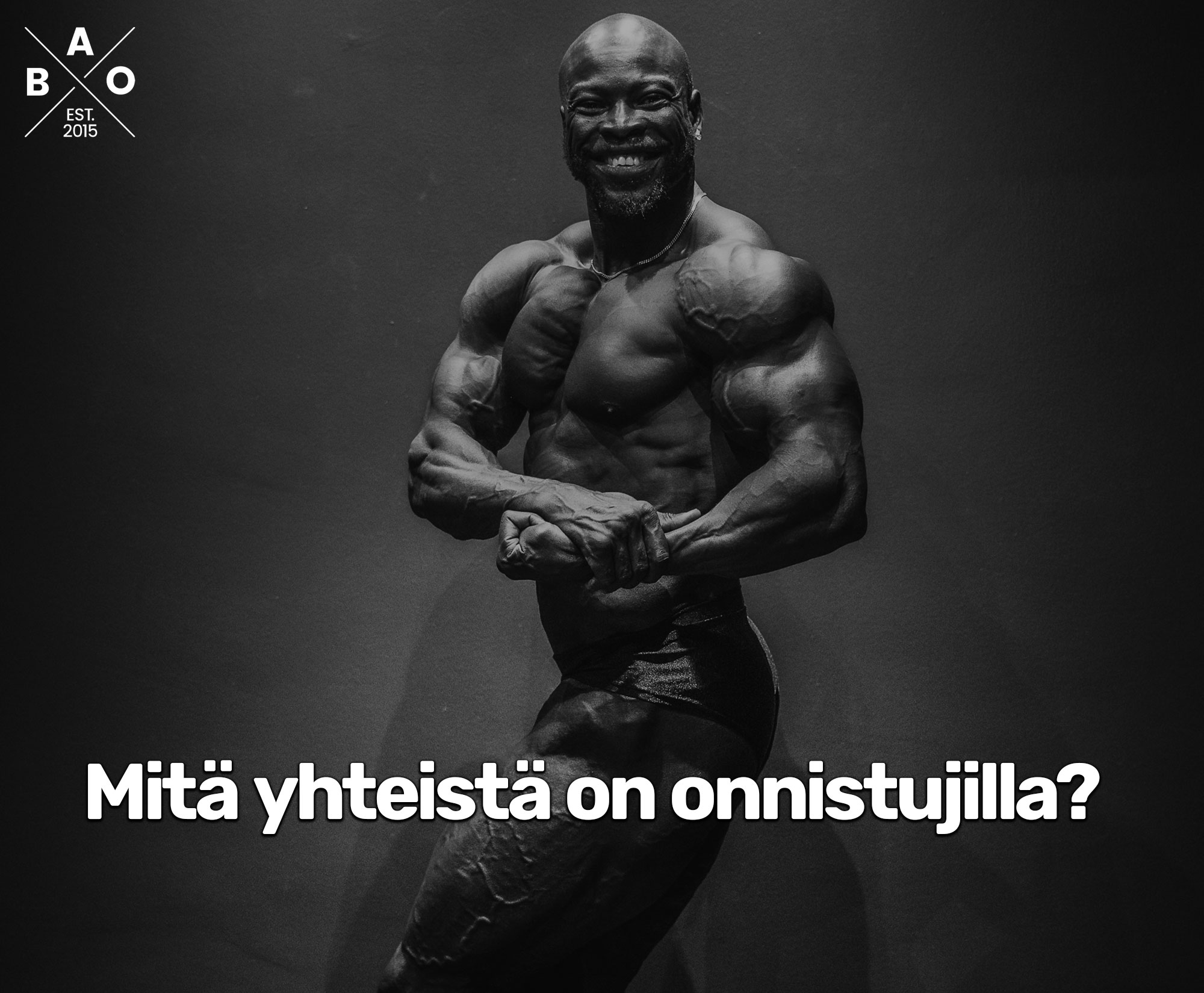 Mitä yhteistä on onnistujilla?