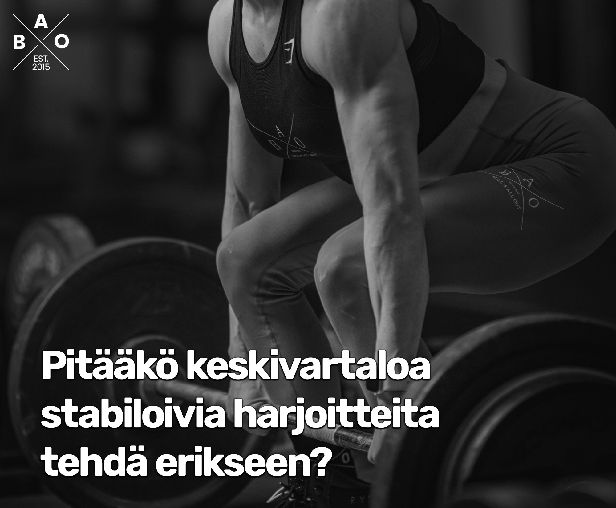 Pitääkö keskivartaloa stabiloivia harjoitteita tehdä erikseen?