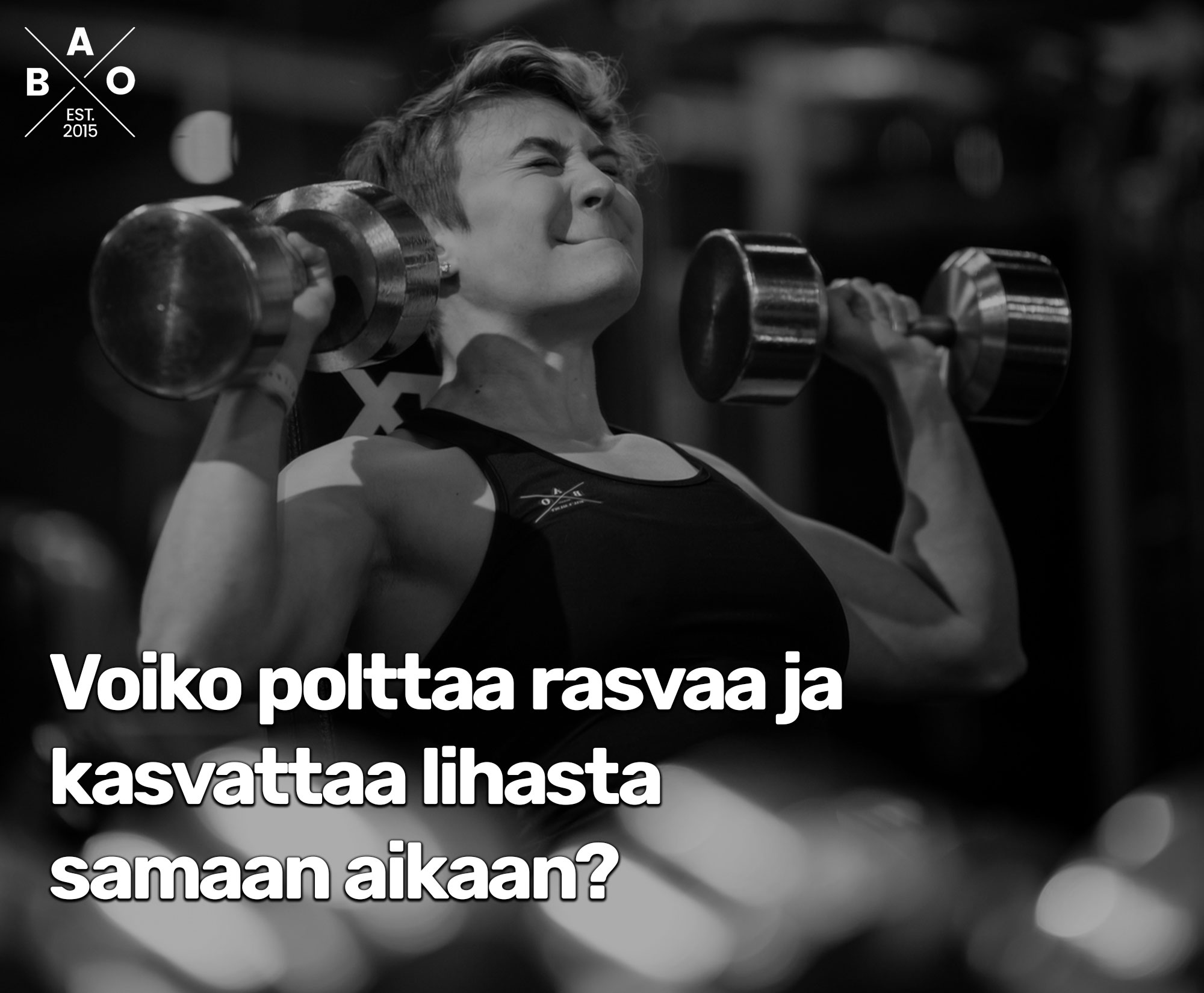Voiko polttaa rasvaa ja kasvattaa lihasta samaan aikaan?