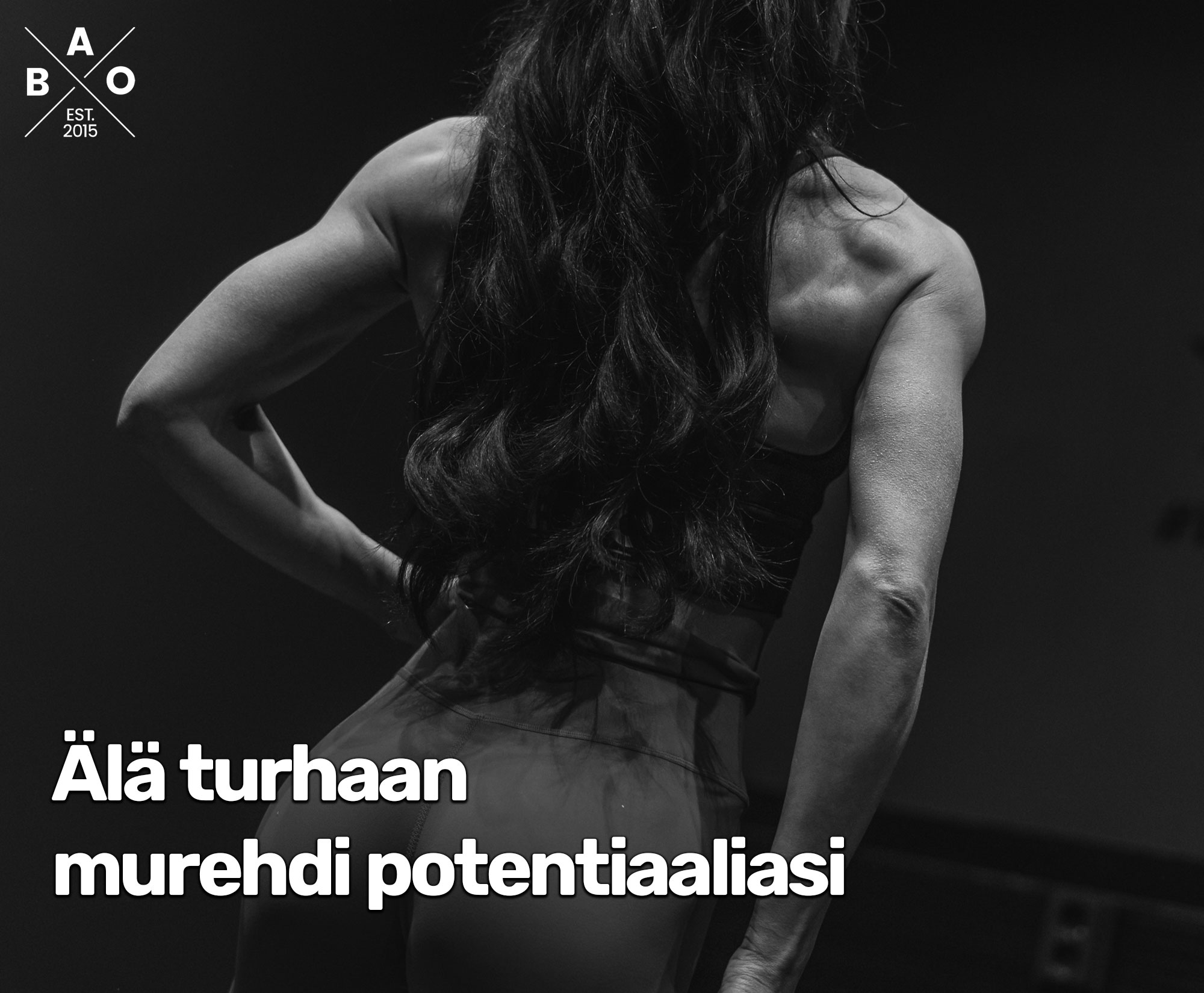 Älä turhaan murehdi potentiaaliasi