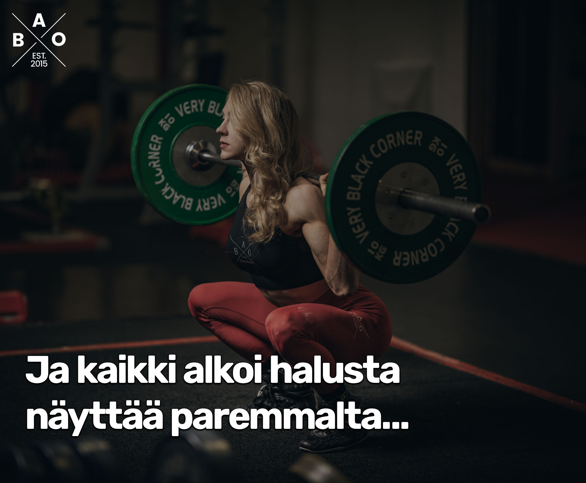 Ja kaikki alkoi halusta näyttää paremmalta...