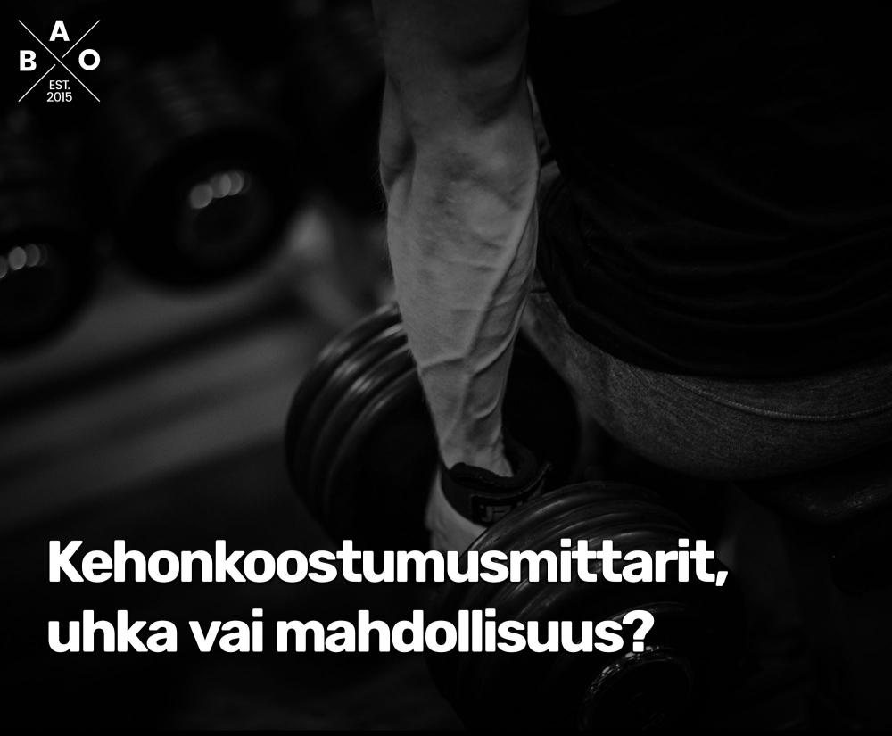 Kehonkoostumusmittarit, uhka vai mahdollisuus?