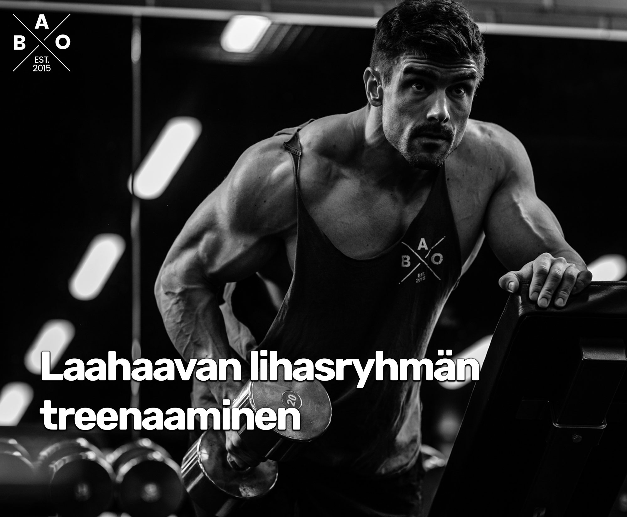 Laahaavan lihasryhmän treenaaminen