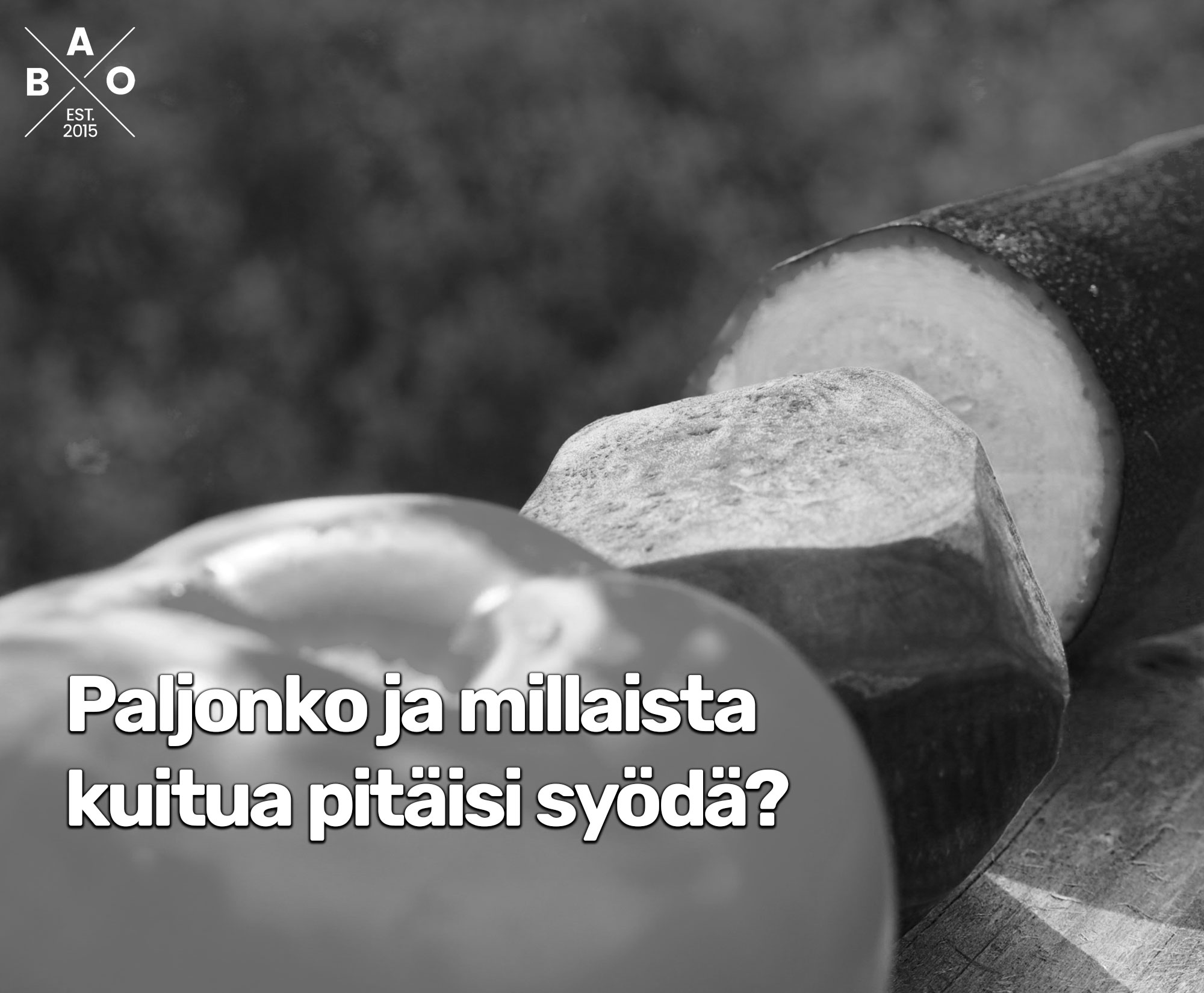 Paljonko ja millaista kuitua pitäisi syödä?