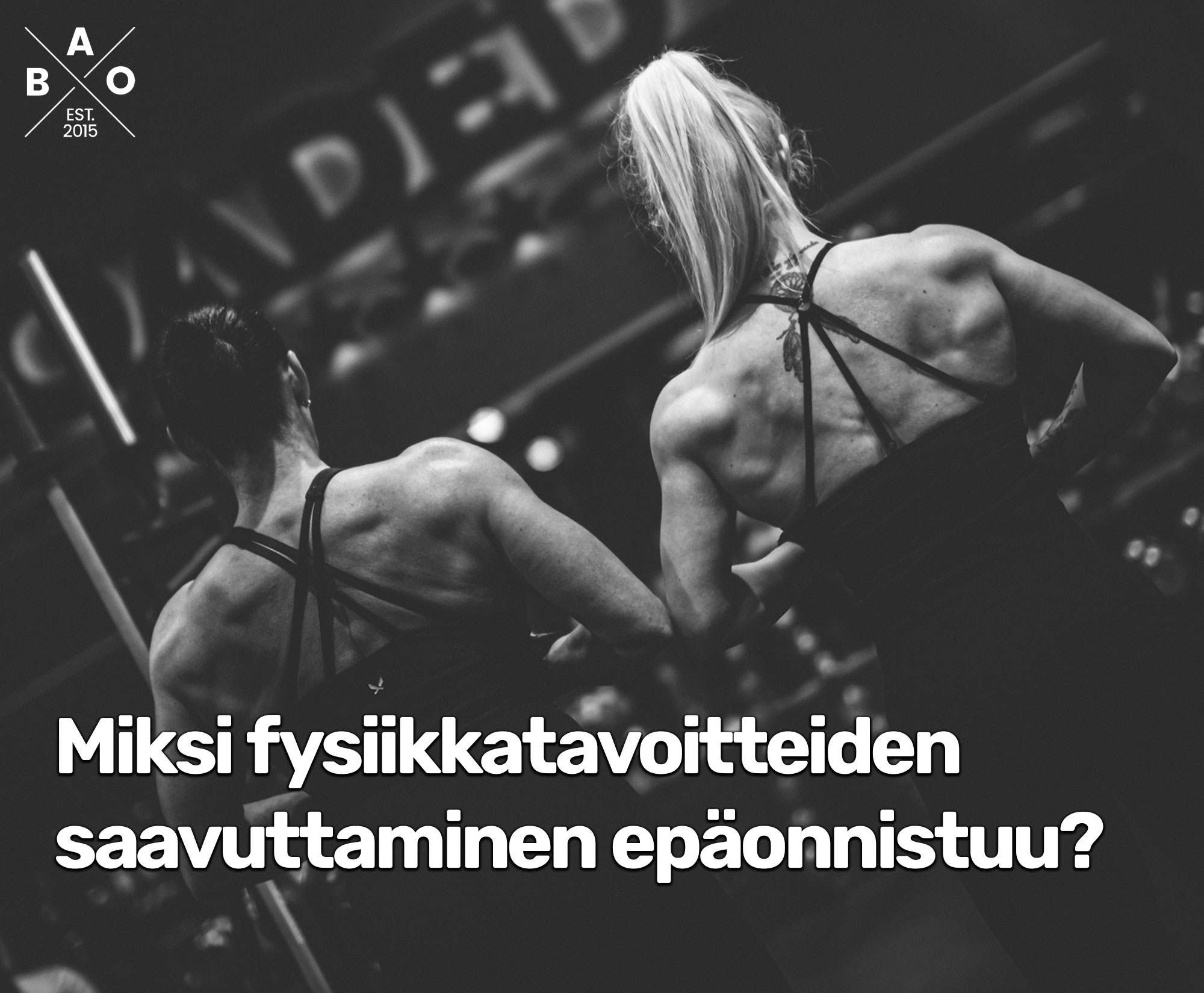 Miksi fysiikkatavoitteiden saavuttaminen epäonnistuu?