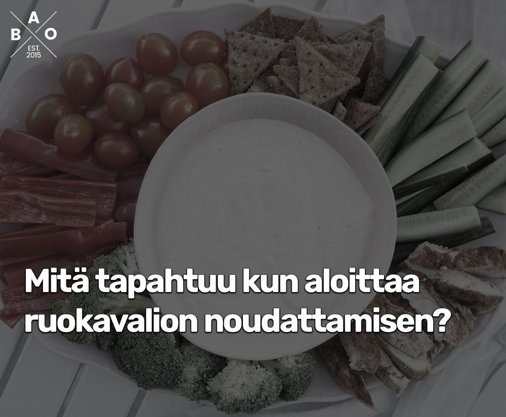 Mitä tapahtuu kun aloittaa ruokavalion noudattamisen?
