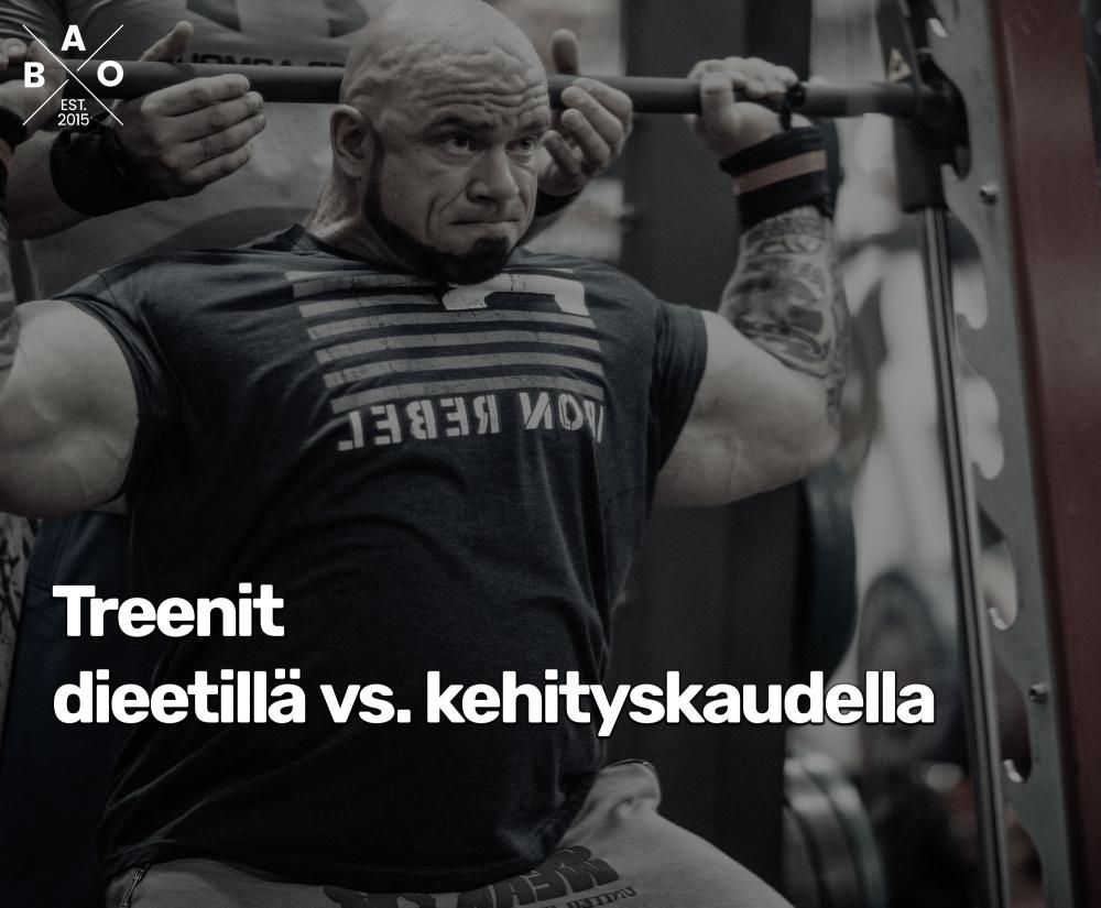 Miten pitää treenata dieetillä vs. kehityskaudella?