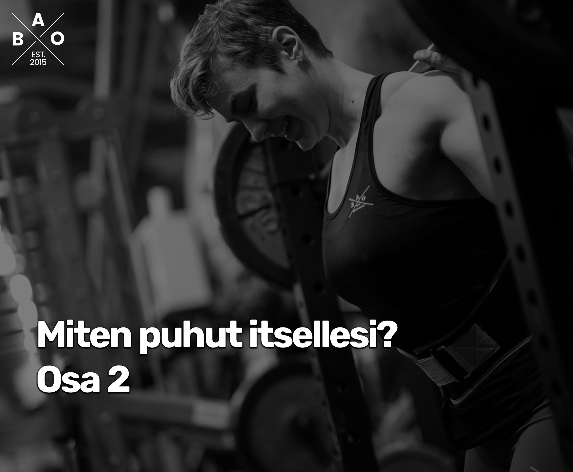 Miten puhut itsellesi? Osa 2