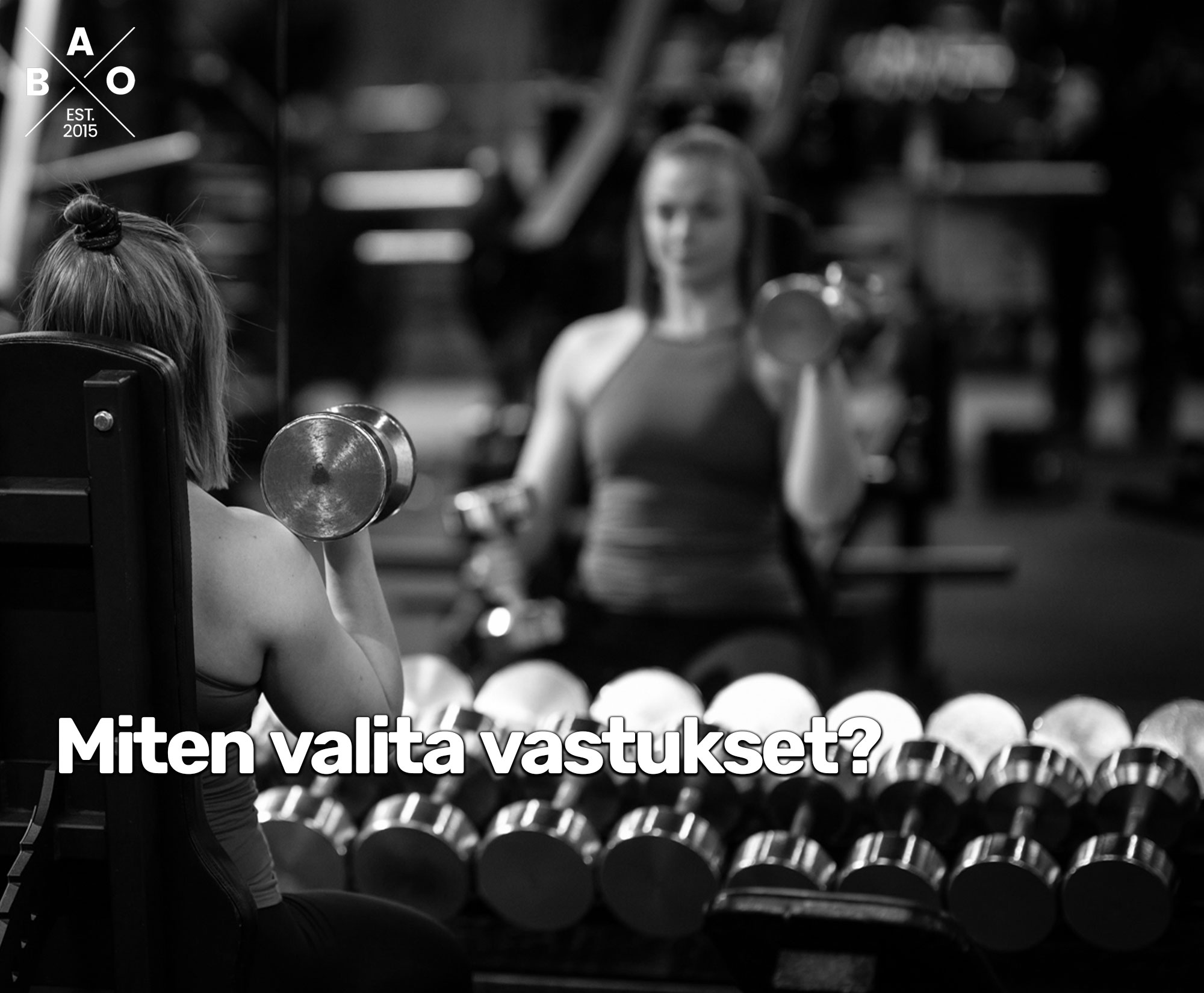 Miten valita vastukset treenissä?