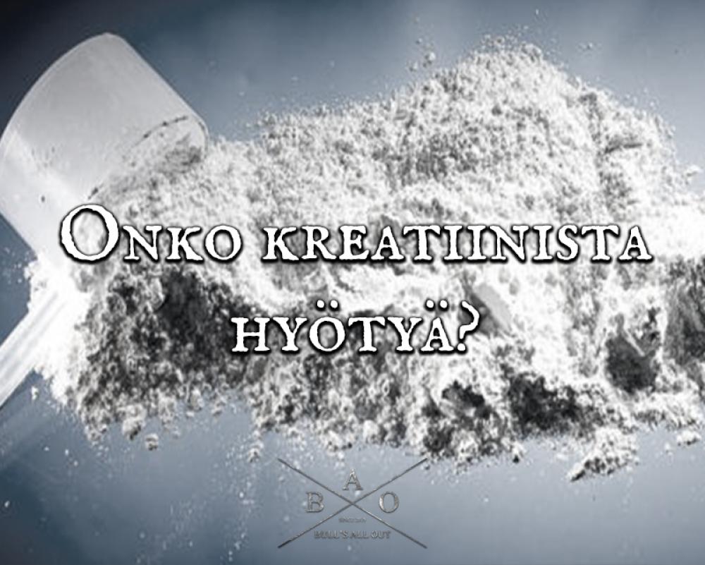 Onko kreatiini hyödyllinen lisäravinne?